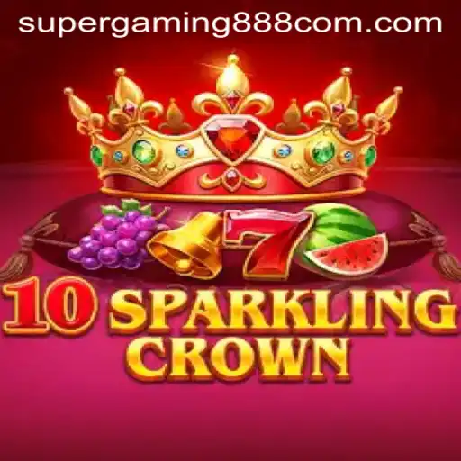 Unveiling the Thrills of 10SparklingCrown: A Gaming Delight by Supergaming888
