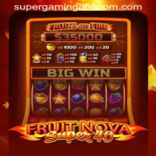 FruitNovaSuper40: An Exciting Exploration into the World of Modern Slot Gaming