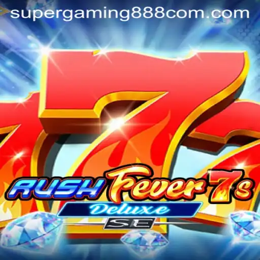 Unveiling the Thrills of RushFever7sDeluxeSE: A Supergaming888 Experience