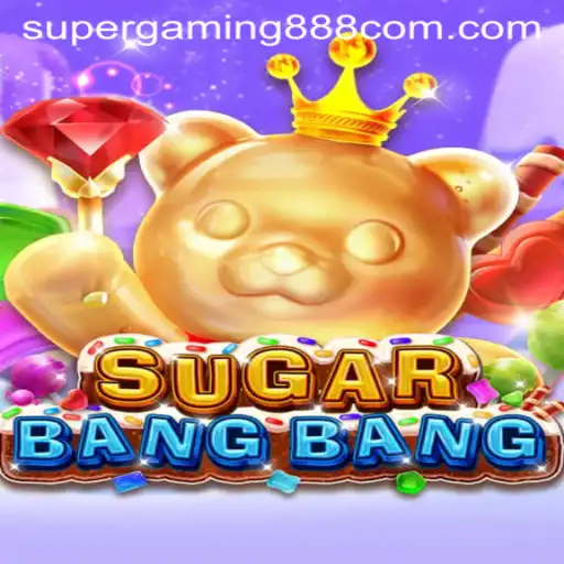 Exploring the Excitement of SUGARBANGBANG: A New Gaming Sensation by Supergaming888